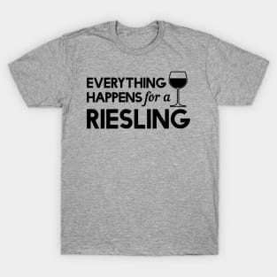 Everything happens for riesling T-Shirt